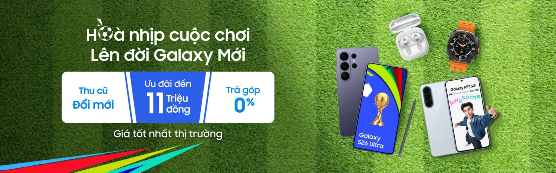 Hình ảnh cho danh mục DUY NHẤT THÁNG 6: Hoà Nhịp Cuộc Chơi, Lên Đời Galaxy Mới Tại SamCenter - Ưu đãi đến 11 triệu, Trả Góp 0%, Thu Cũ Đổi Mới